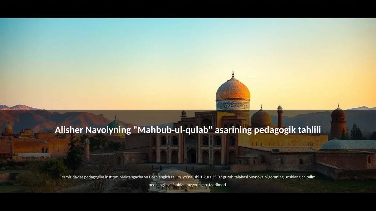 Mahbub-ul-qulab asarining pedagogik tahlili 1