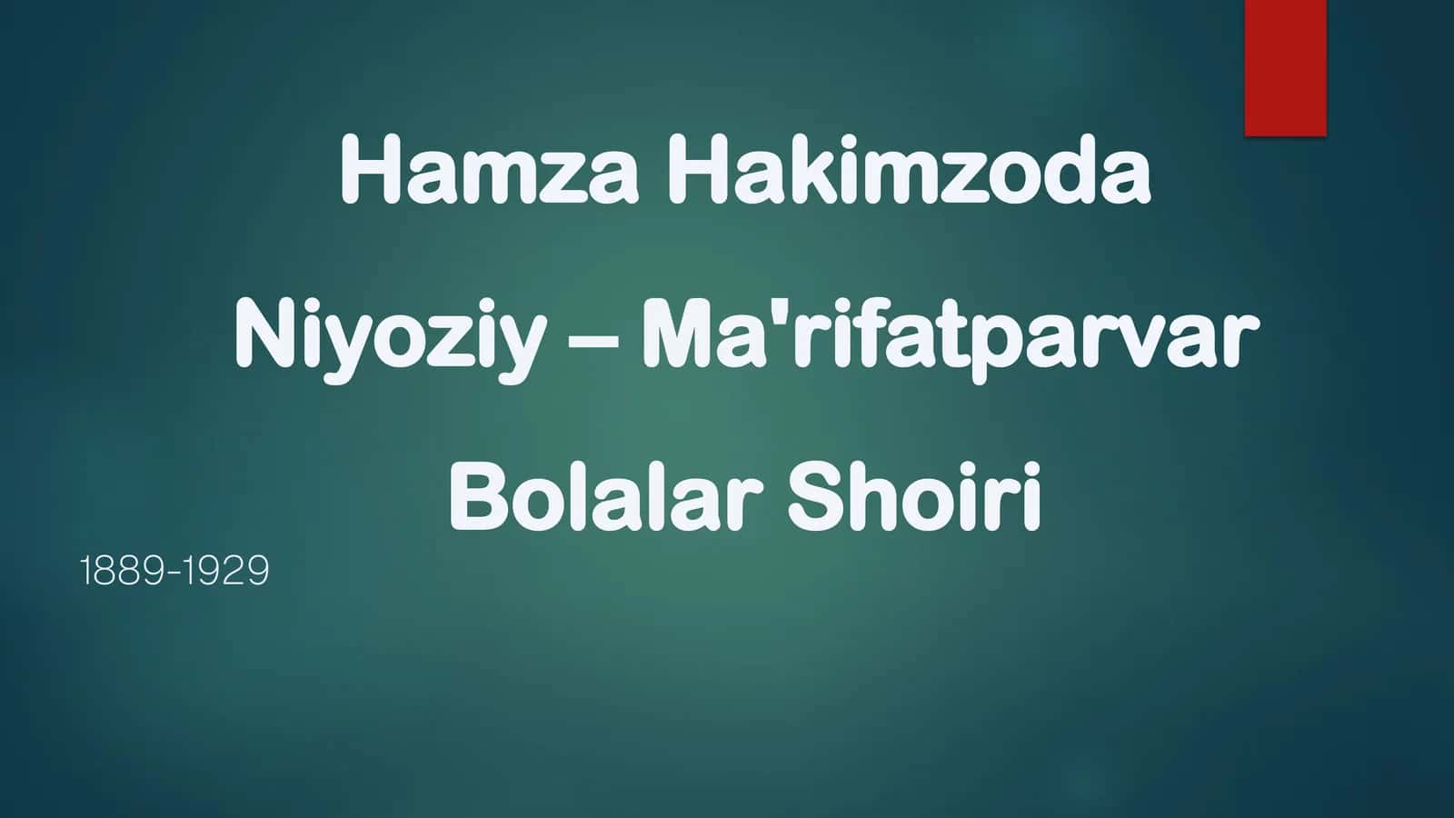 Hamza Hakimzoda Niyoziy – Ma'rifatparvar Bolalar Shoiri 1