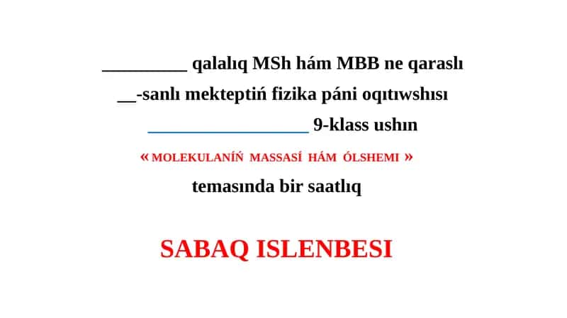 MOLEKULANÍŃ MASSASÍ HÁM ÓLSHEMI 1