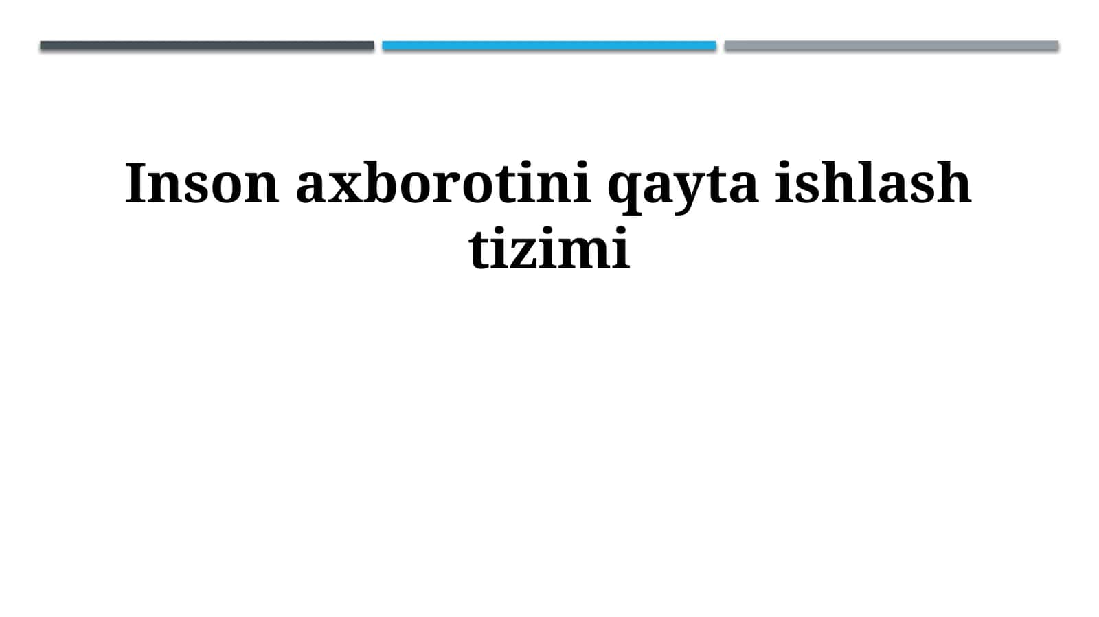 Inson axborotini qayta ishlash tizimi 1