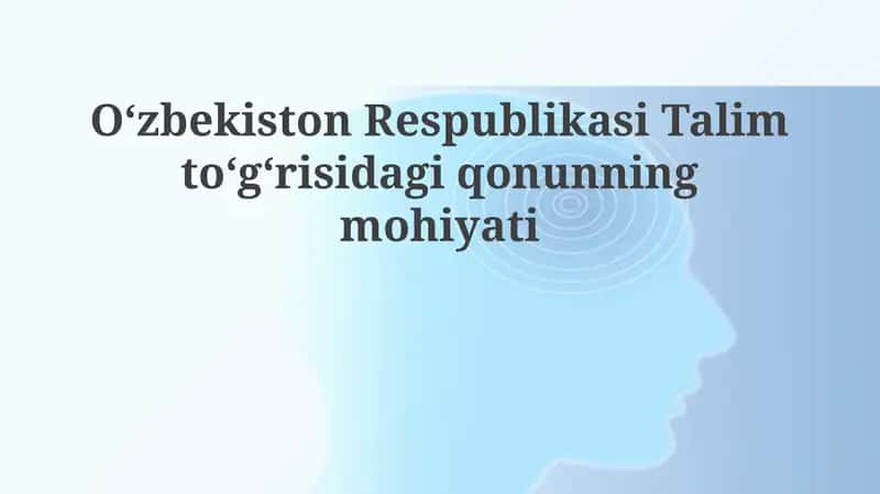 Oʻzbekiston Respublikasi Talim toʻgʻrisidagi qonun 1