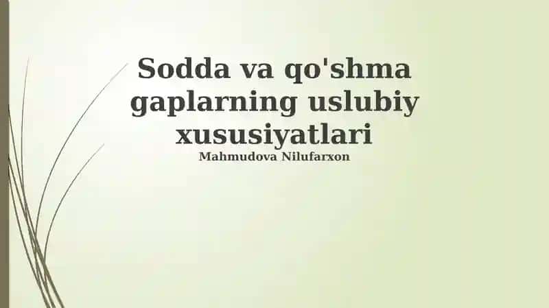 Oddiy va Murakkab Gaplarning Stilistik Xususiyatlari