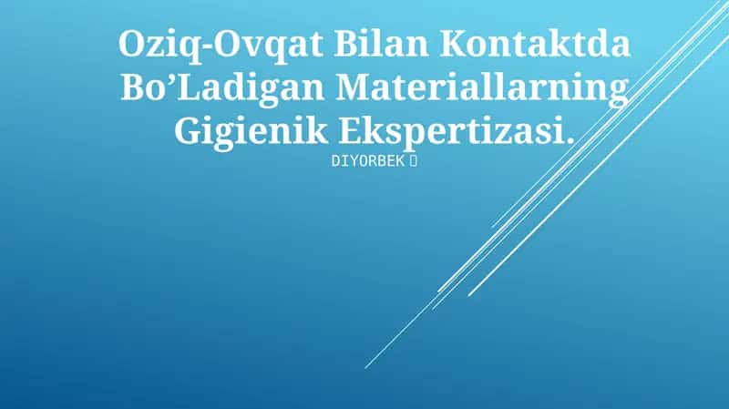 Oziq-Ovqat Bilan Kontaktda Bo’Ladigan Materiallarning Gigienik Ekspertizasi 1