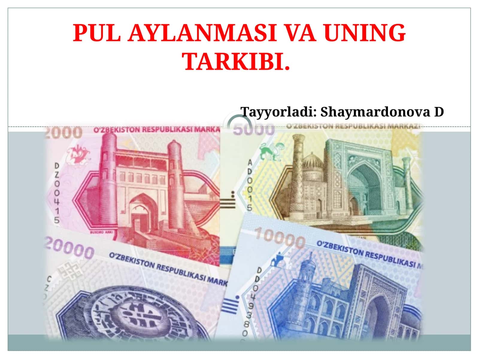PUL AYLANMASI VA UNING TARKIBI 1