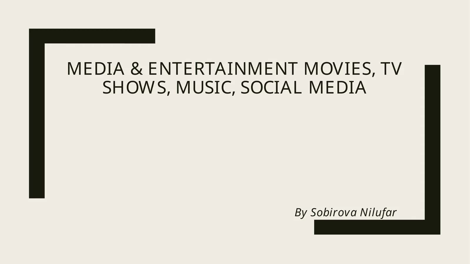 MEDIA & ENTERTAINMENT – SELF-STUDY GUIDE 1