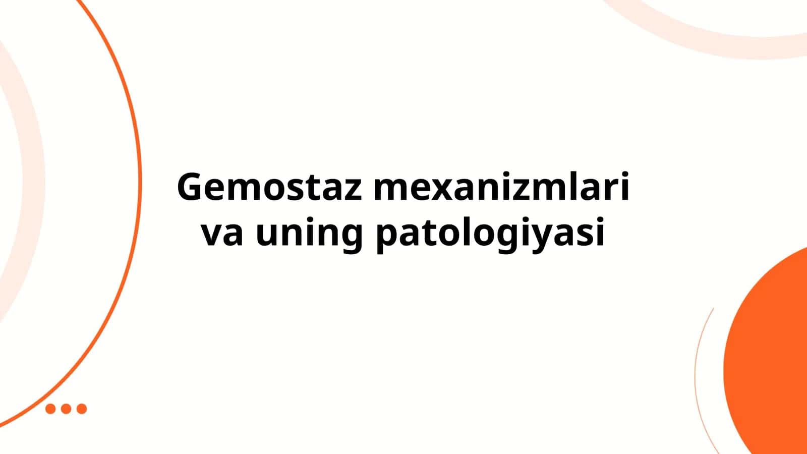 Gemostaz mexanizmlari va uning patologiyasi 1