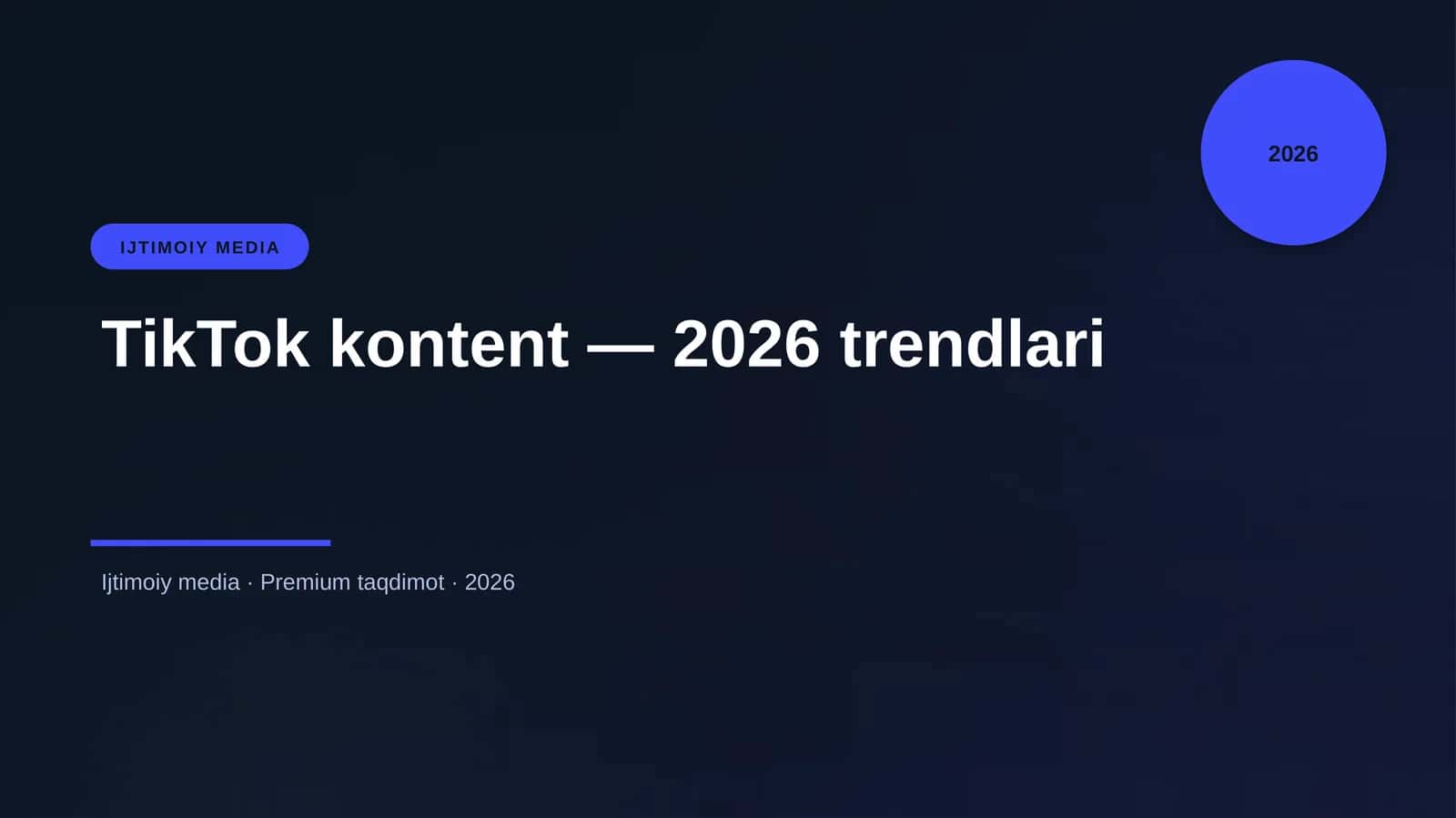 TikTok kontent — 2026 trendlari 1