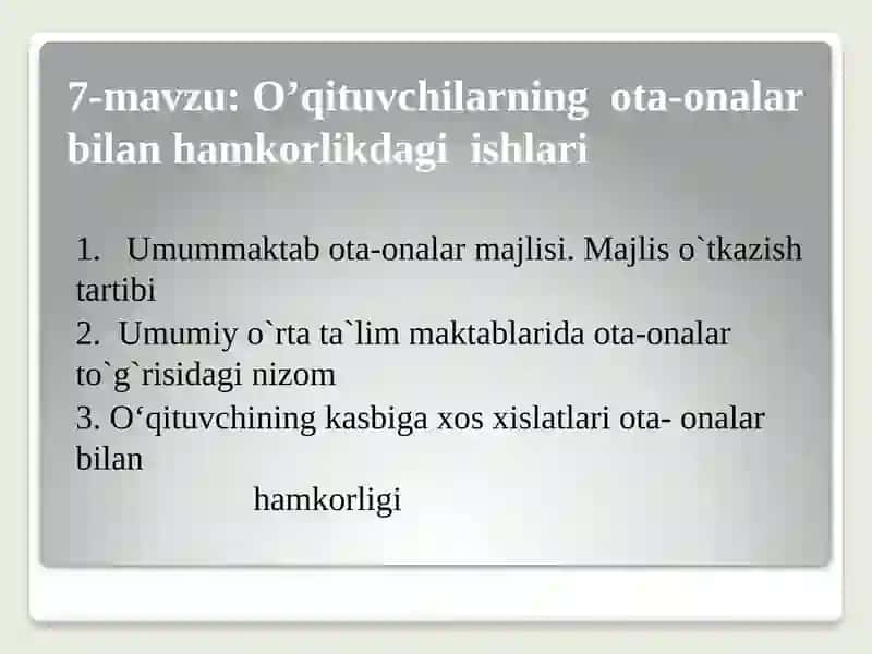 O‘qituvchilarning ota-onalar bilan hamkorlikdagi ishlari