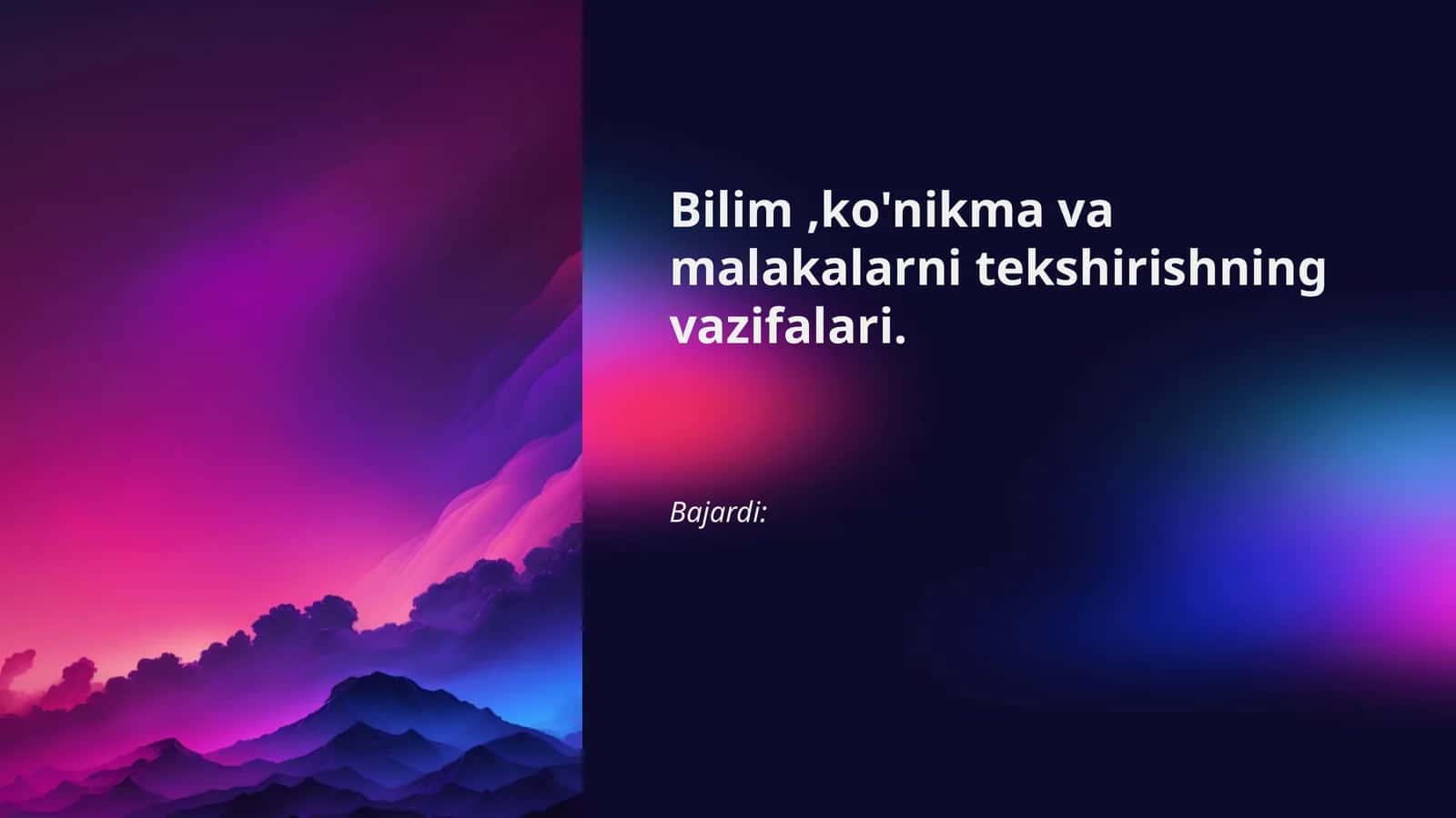 Bilim, ko'nikma va malakalarni tekshirishning vazifalari 1