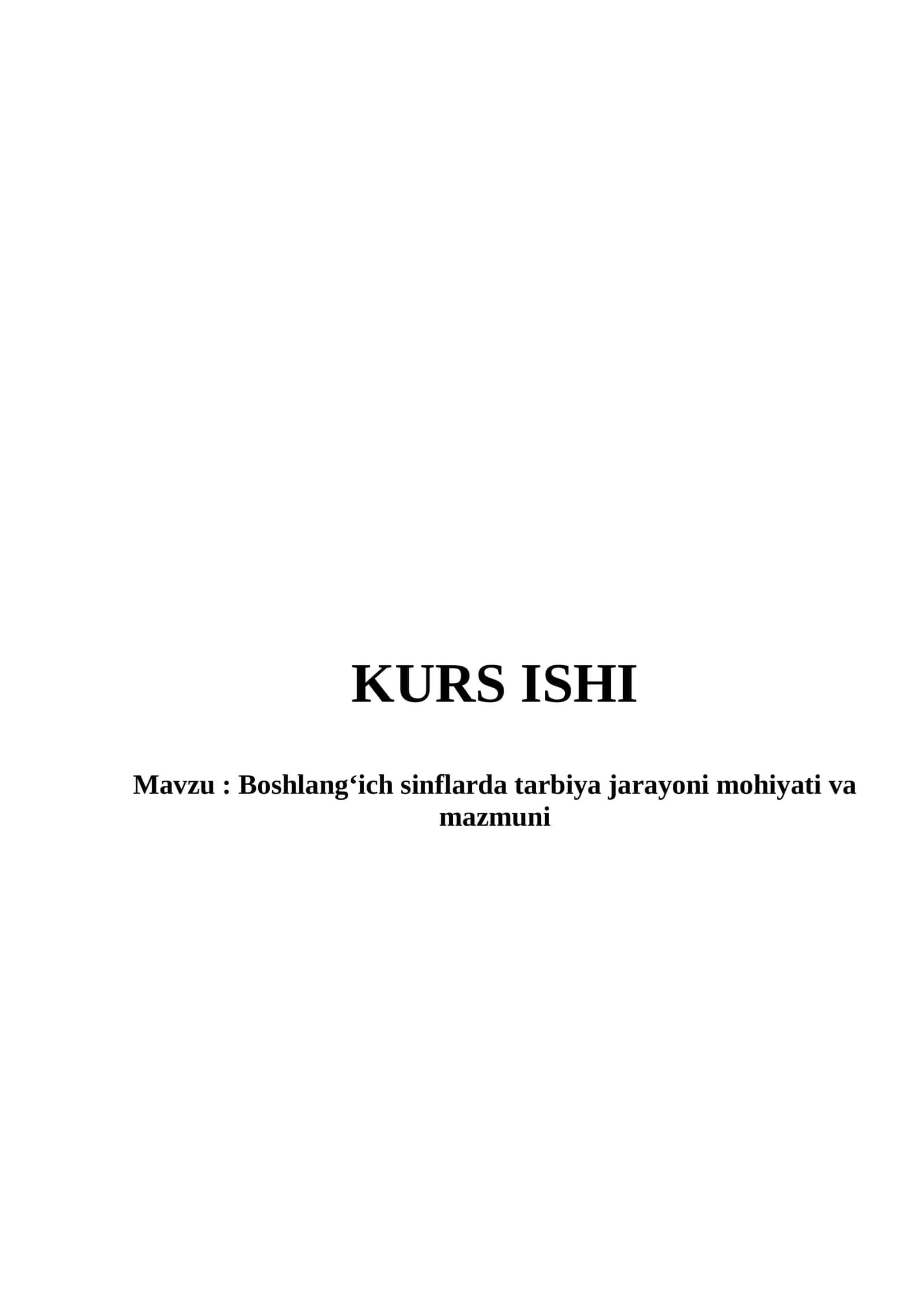 Boshlang‘ich sinflarda tarbiya jarayoni mohiyati va mazmuni 1