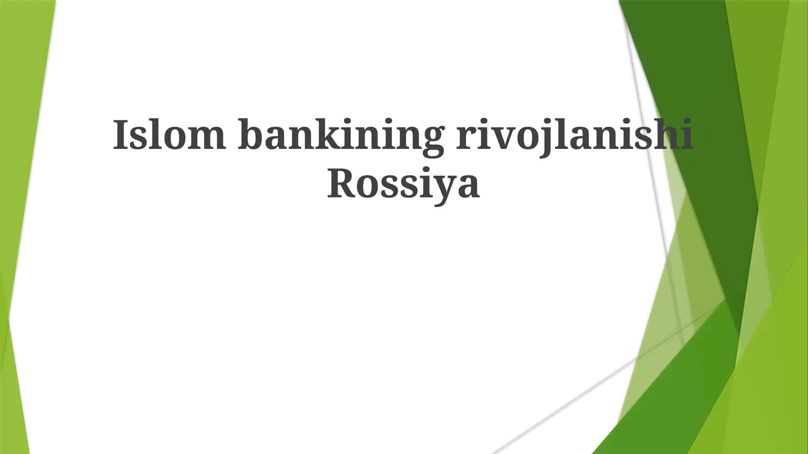 Islombankining rivojlanishi Rossiya 1