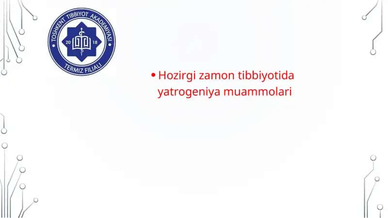 Hozirgi zamon tibbiyotida yatrogeniya muammolari 1