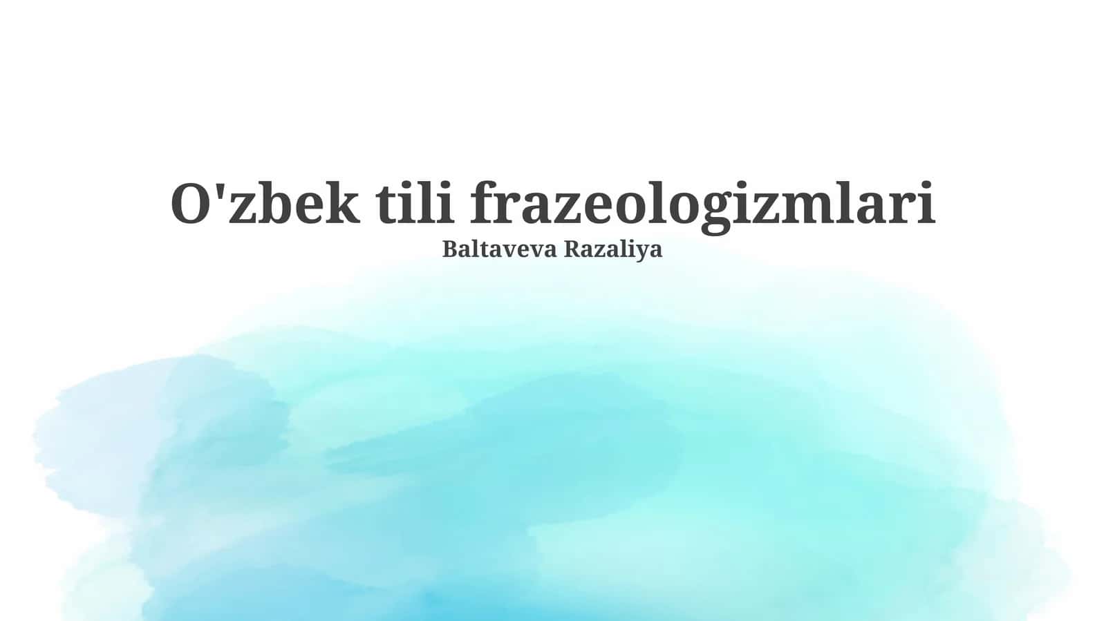 O'zbek tili frazeologizmlari 1