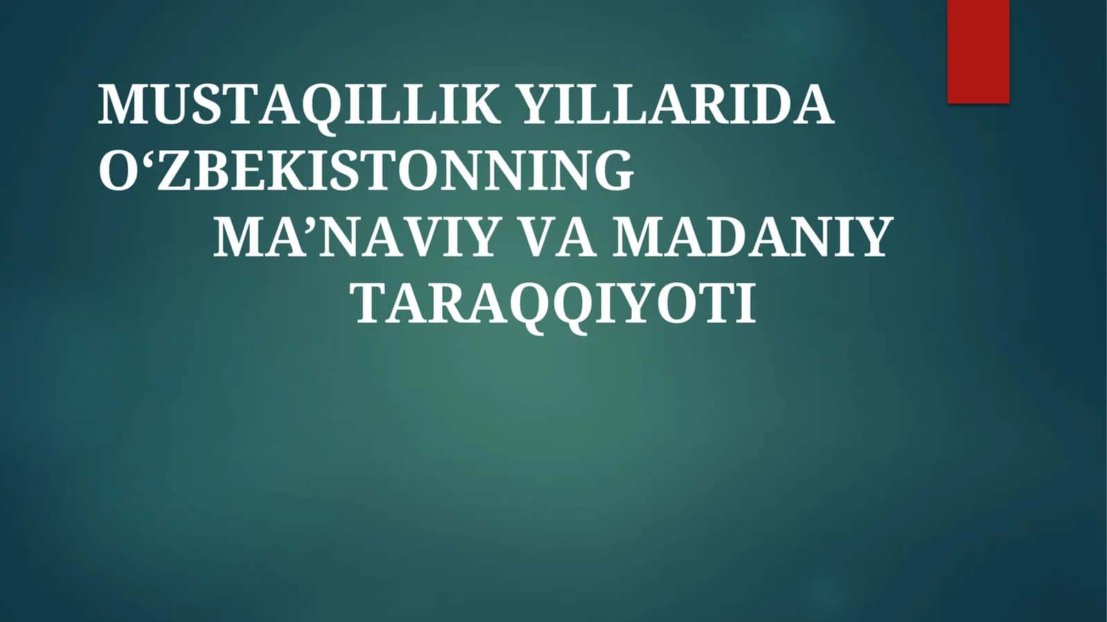 Mustaqillik Yillarida O‘zbekistonning Ma‘naviy Uyg‘onishi 1