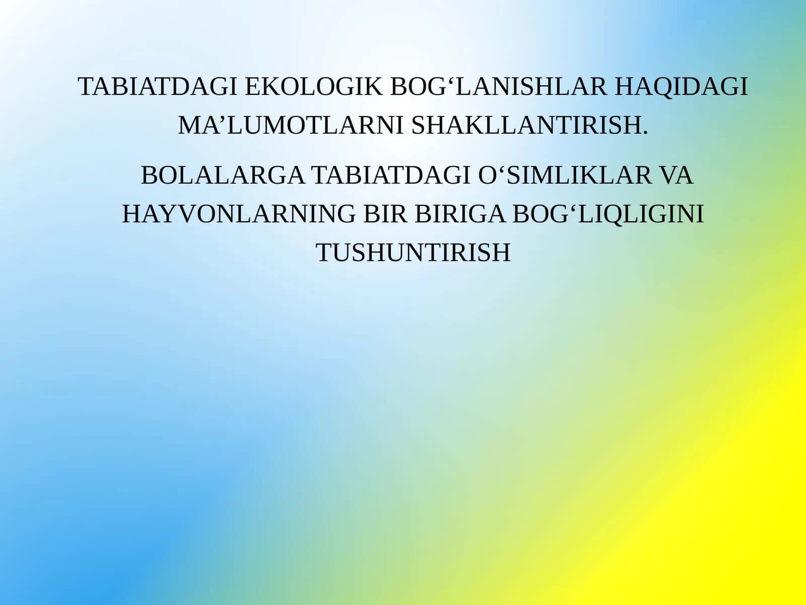 Tabiatdagi ekologik bog‘lanishlar 1