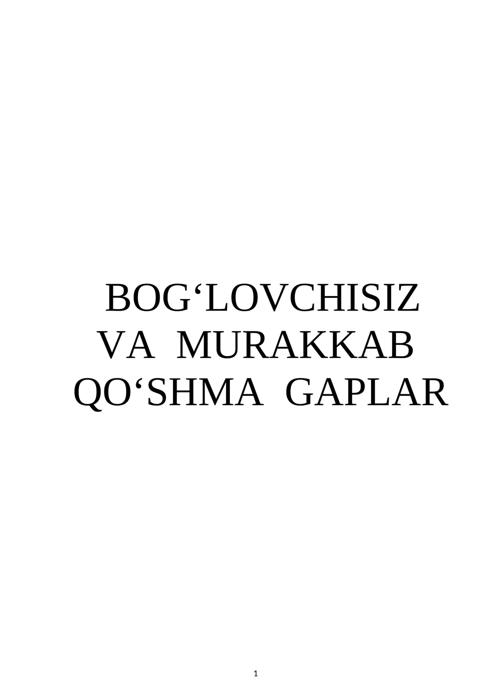 Bog‘lovchisiz va murakkab: Qo‘shma gaplar 1