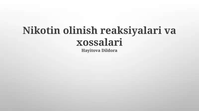 Nikotin olinish reaksiyalari va xossalari 1