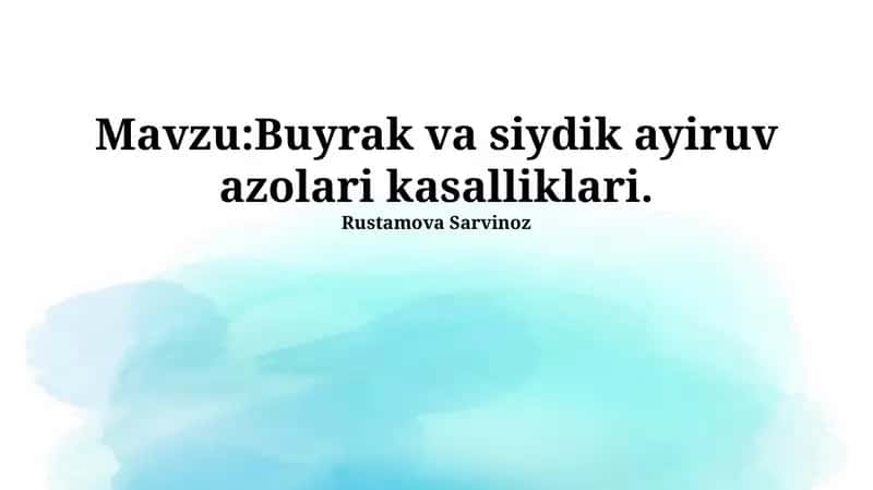 Buyrak va siydik ayiruv azolari kasalliklari 1
