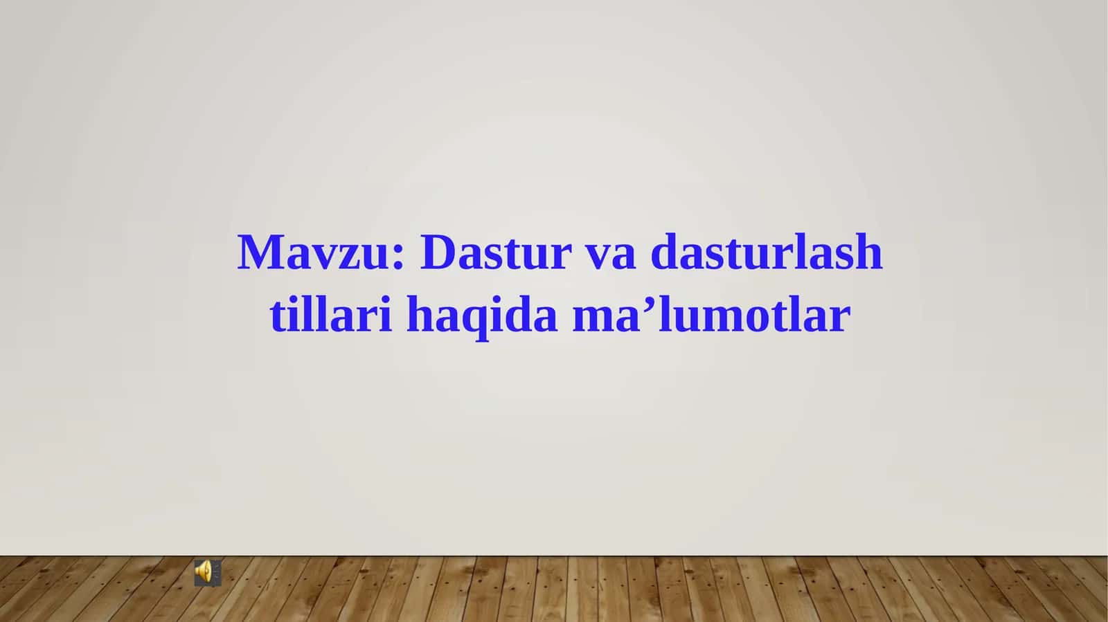 Dastur va dasturlash tillari haqida ma’lumotlar 1