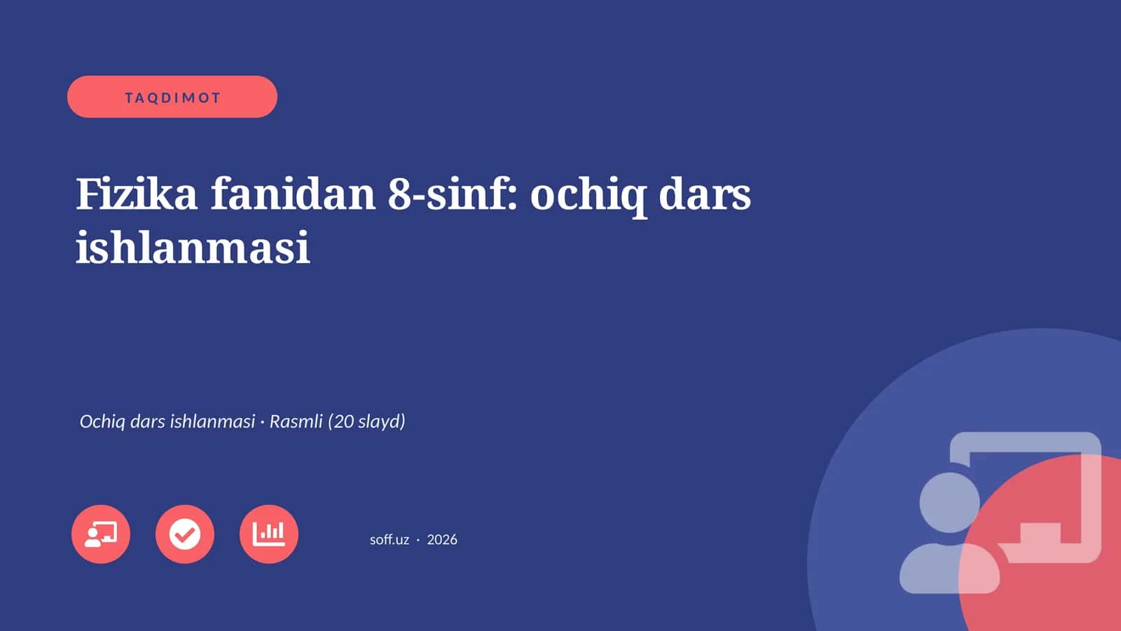 Fizika fanidan 8-sinf: ochiq dars ishlanmasi 1