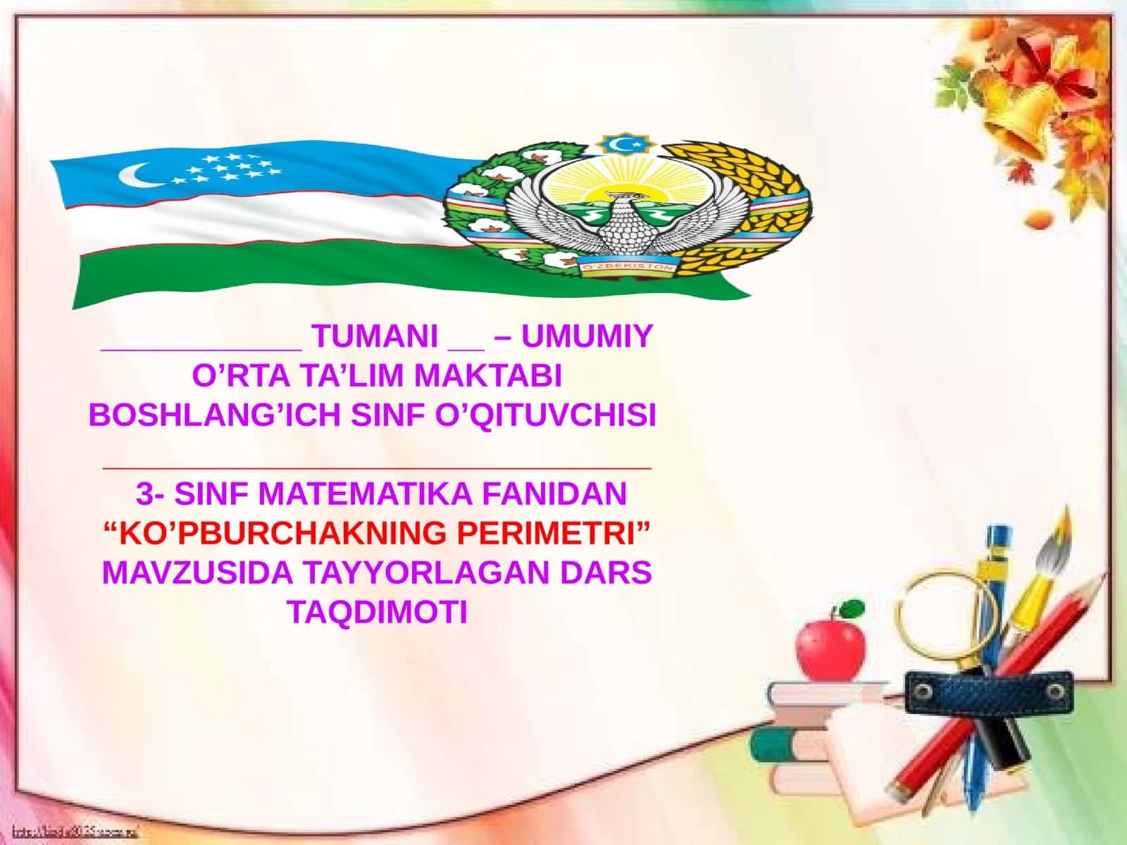 “KO’PBURCHAKNING PERIMETRI” 3-sinf matematika fanidan dars ishlanma. 1