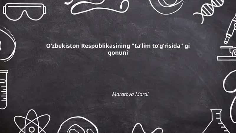 Oʻzbekiston Respublikasining "taʼlim toʻgʻrisida" gi qonuni 1