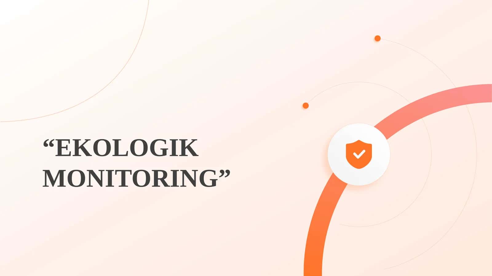 Ekologik monitoring 1