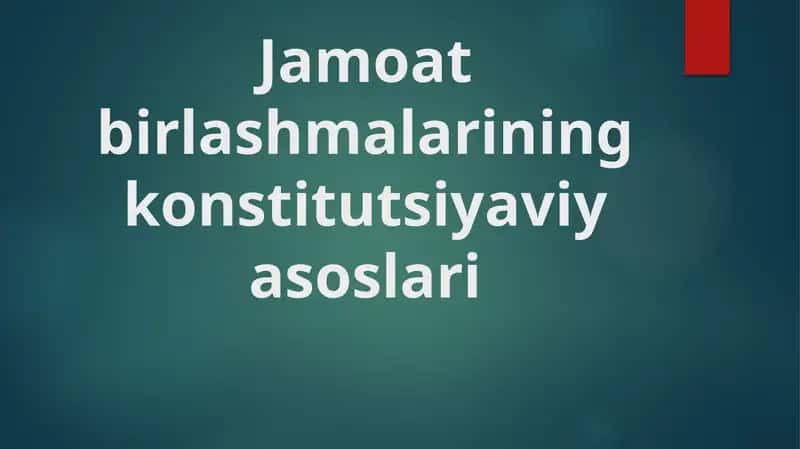 Jamoatbirlashmalariningkonstitutsiyaviyasoslari 1