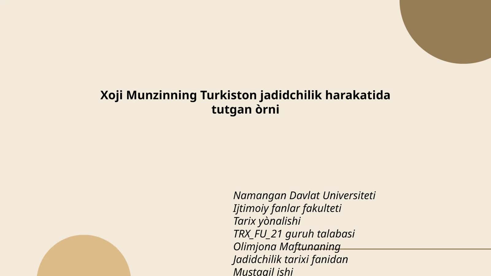 Xoji Munzinning Turkiston jadidchilik harakatida tutgan òrni 1