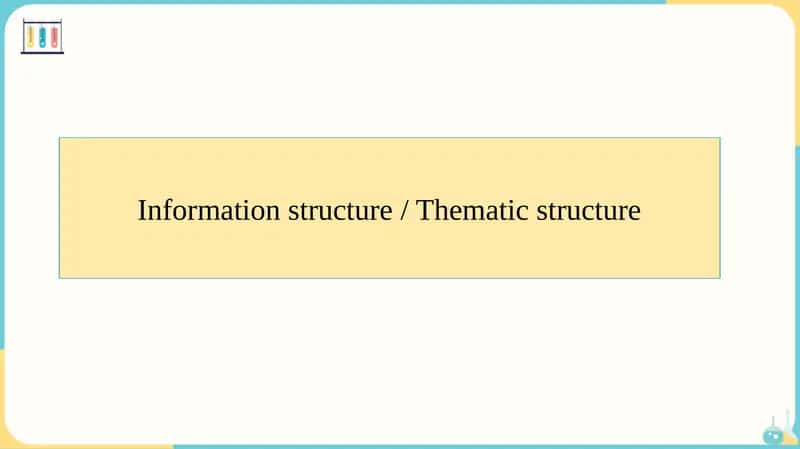 Information structure / Thematic structure 1