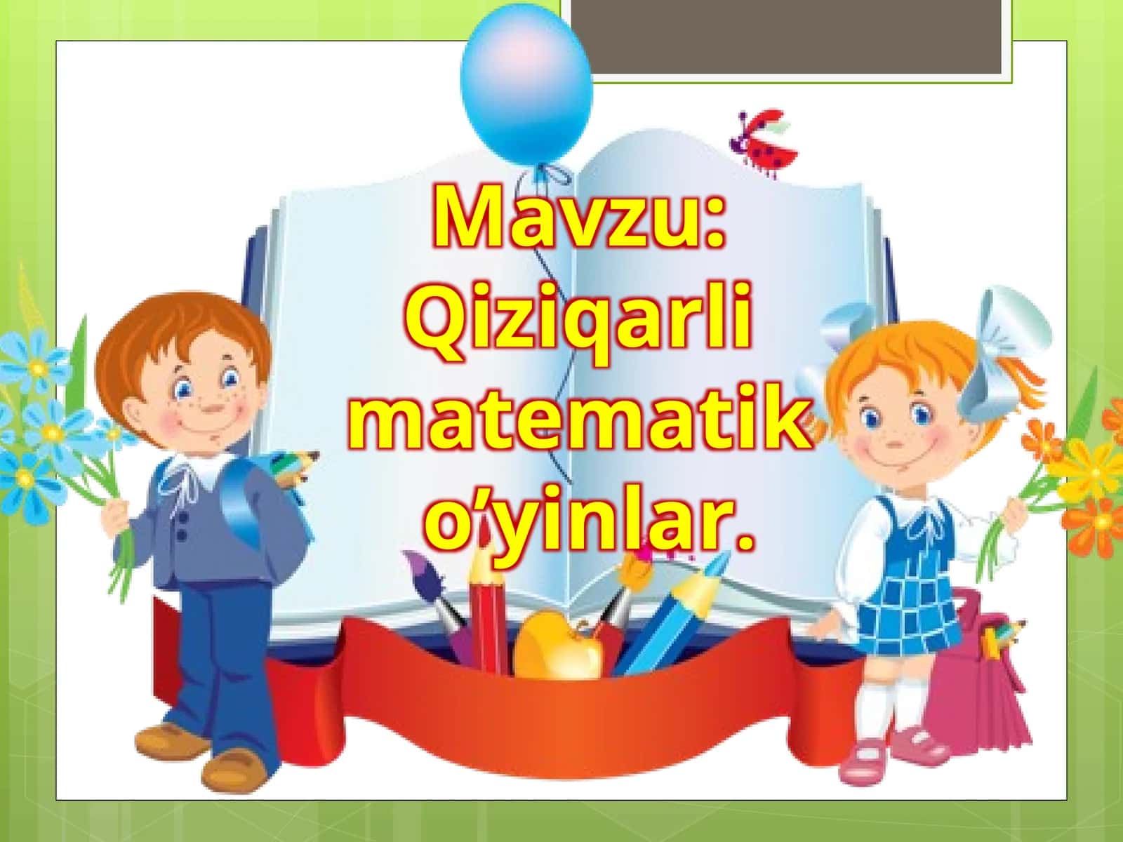 Qiziqarli matematiko’yinlar 1