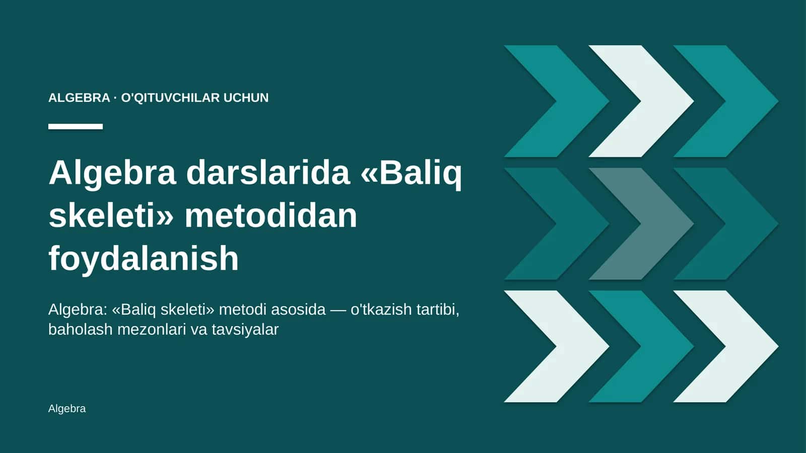 algebra darslarida baliq skeleti metodidan foydalanish 6505 1
