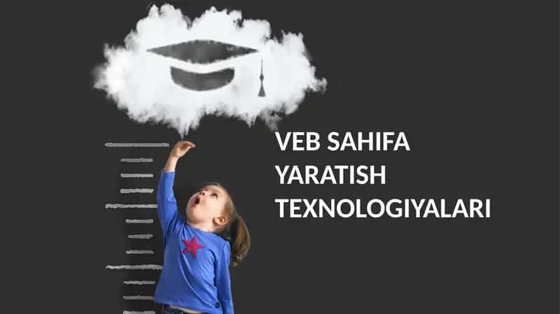 Veb Sahifa Yaratish Texnologiyalari 1