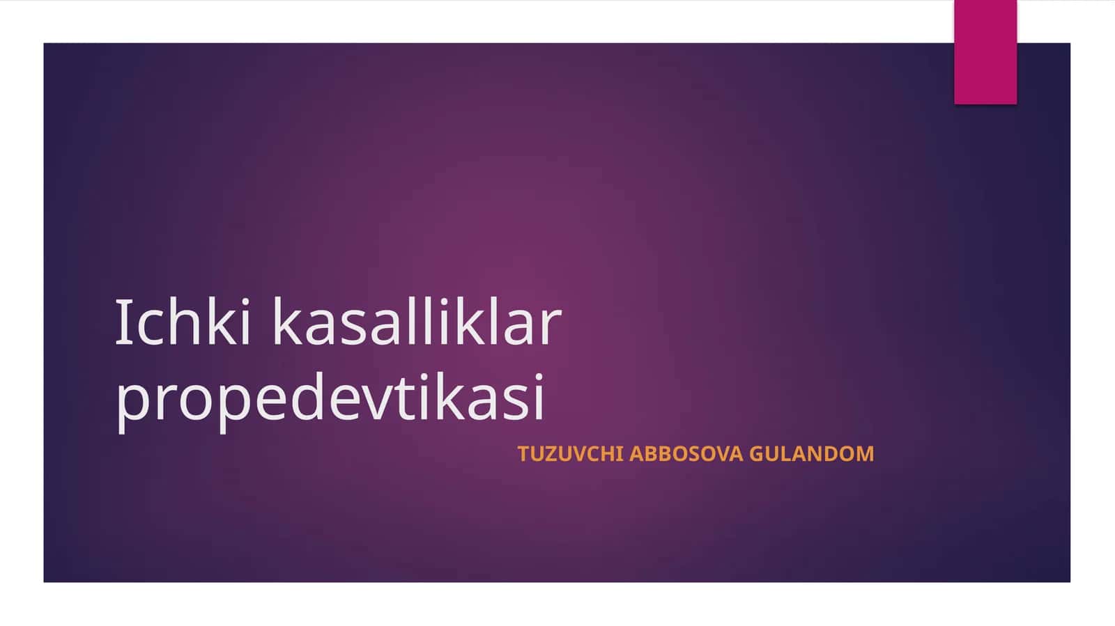Ichki kasalliklar propedevtikasi 1