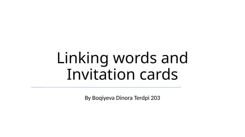 Linking words and Invitation cards 1