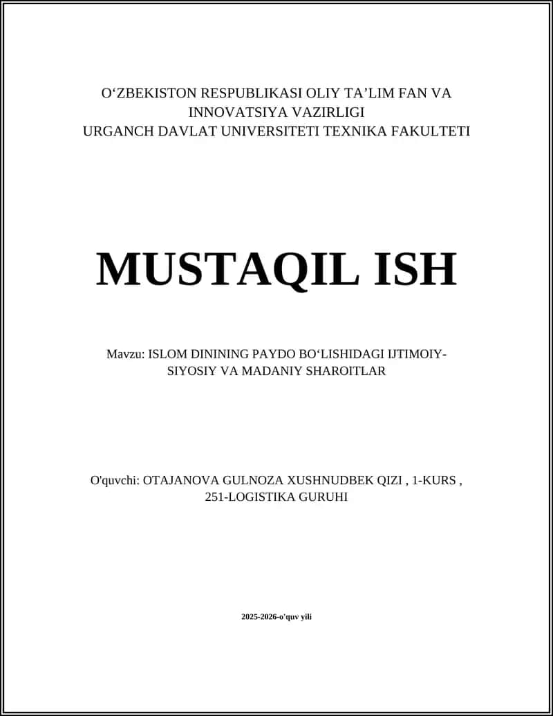 ISLOM DININING PAYDO BOʻLISHIDAGI IJTIMOIY- SIYOSIY VA MADANIY SHAROITLAR 1