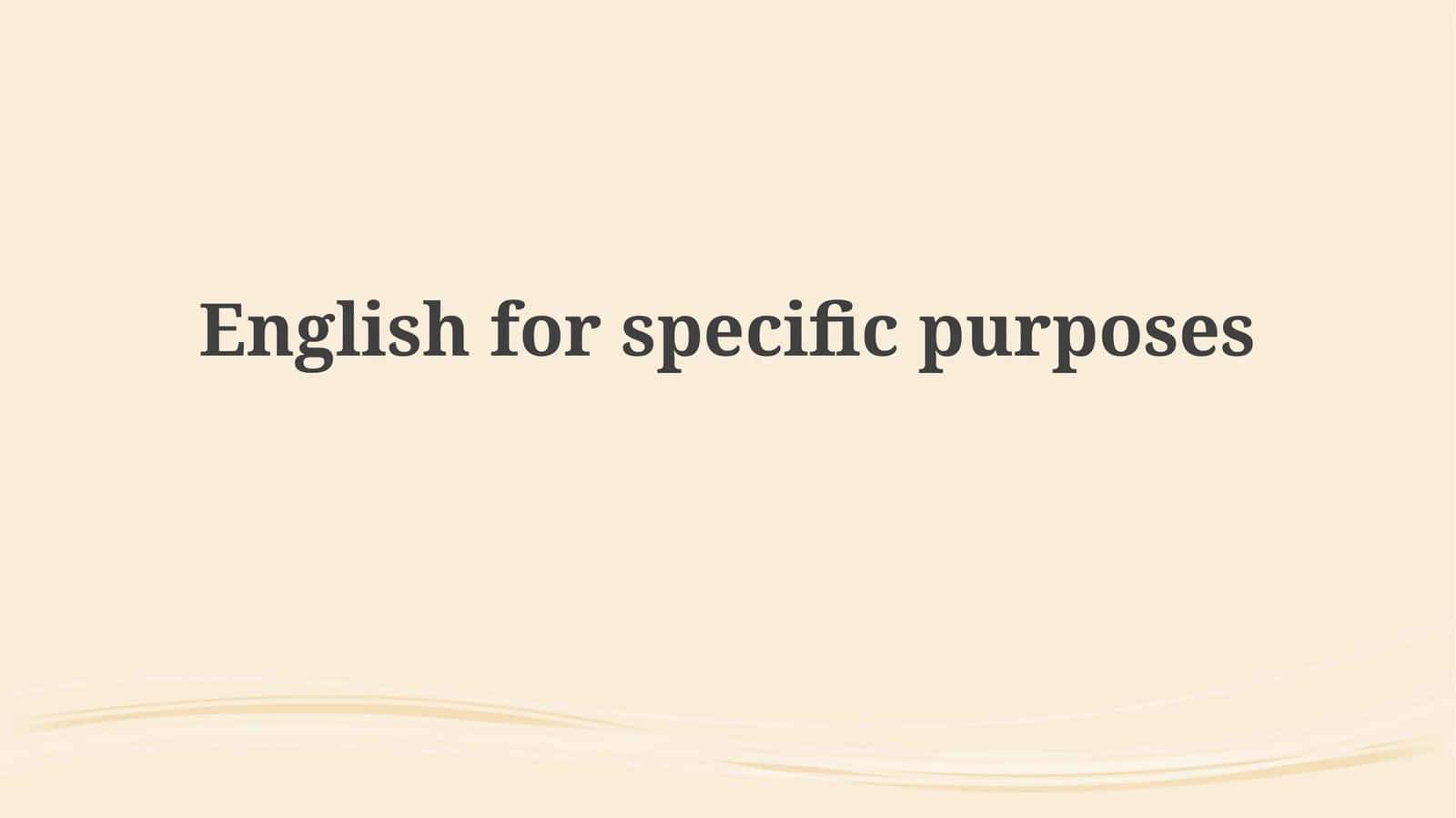 English for specific purposes 1