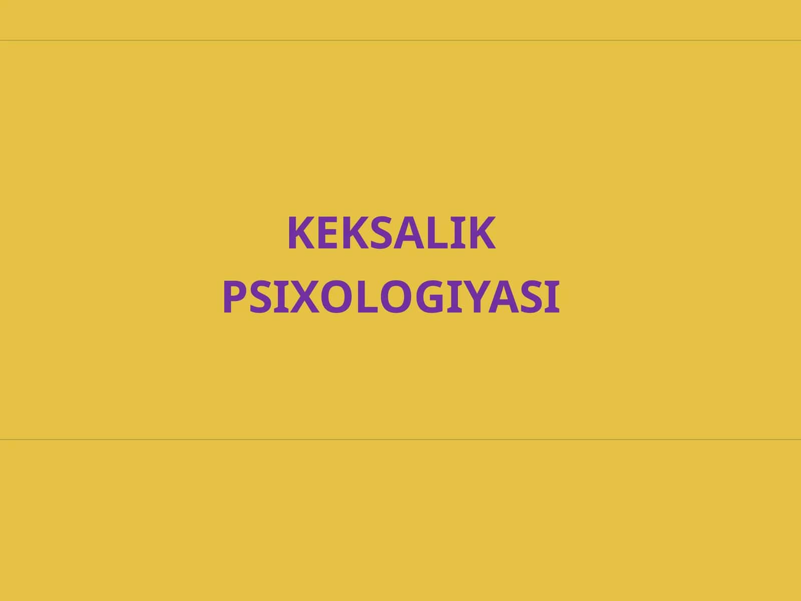 KEKSALIK PSIHOLOGIYASI 1