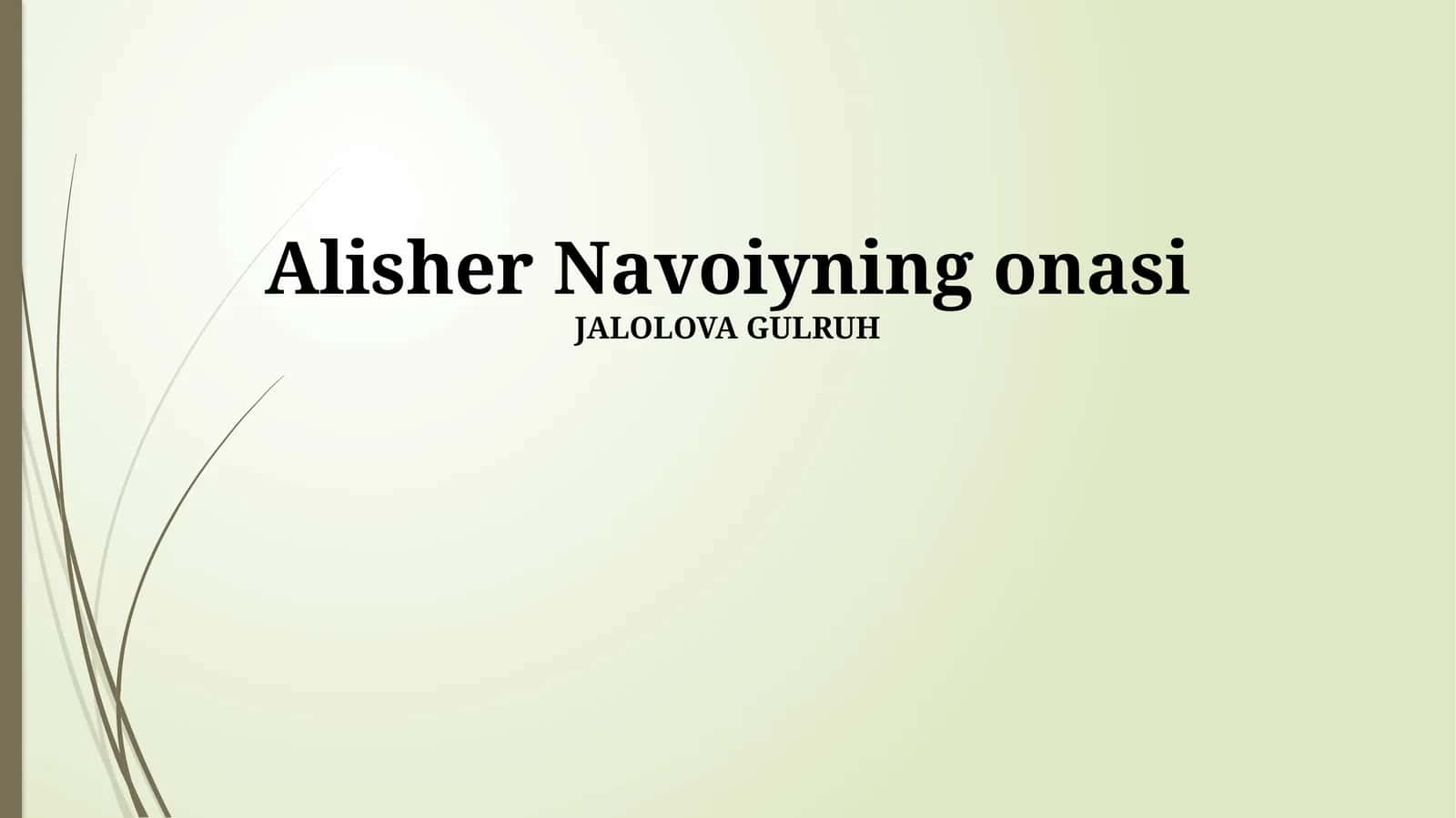 Alisher Navoiyning onasi 1