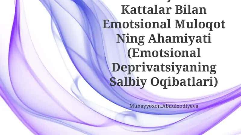Psixik Rivojlanishida Kattalar Bilan Emotsional Muloqot 1