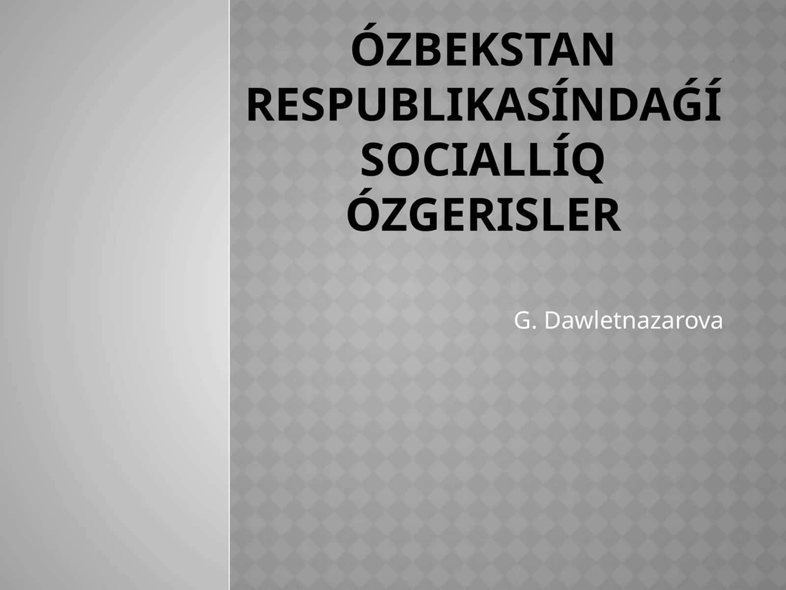 Ózbekstan RespublikasÍnda sociallÍq ózgerisler 1