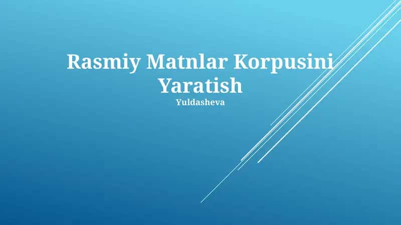 Rasmiy Matnlar Korpusini Yaratish 1