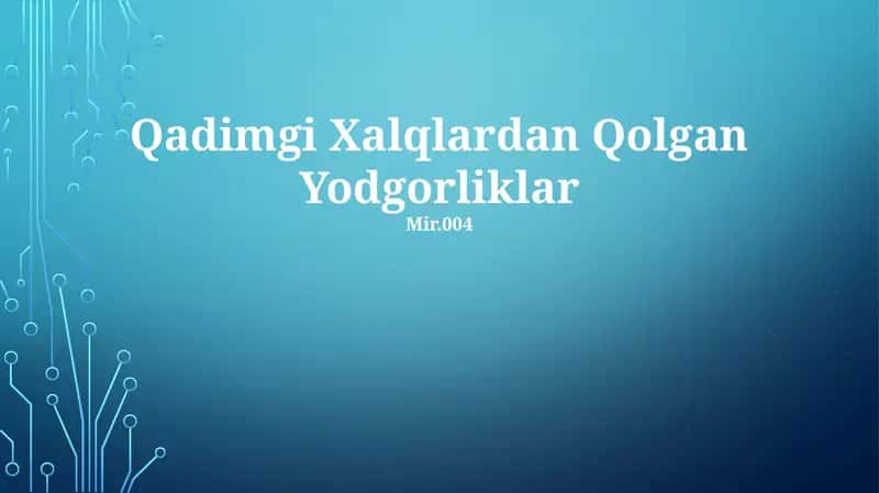 Qadimgi Xalqlardan Qolgan Yodgorliklar 1