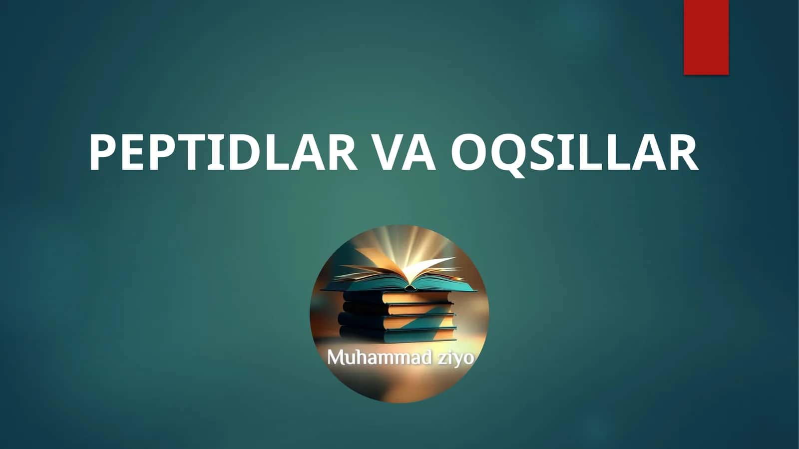 PEPTIDLAR VA OQSILLAR 1