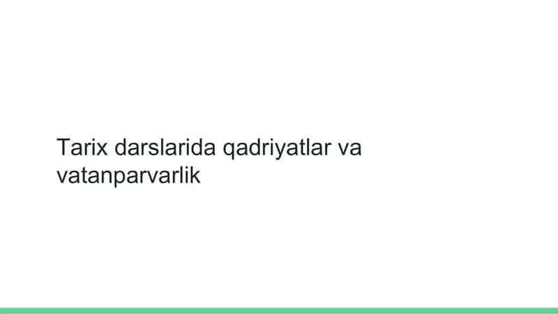 Tarix darslarida qadriyatlar va vatanparvarlik 1
