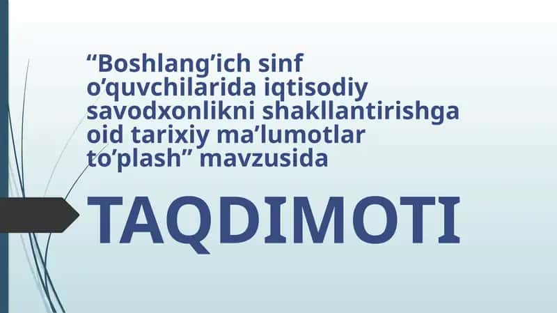 Boshlang‘ich sinfo’quvchilarida iqtisodiy savodxonlikni shakllantirishga oid tarixiy ma’lumotlar 1