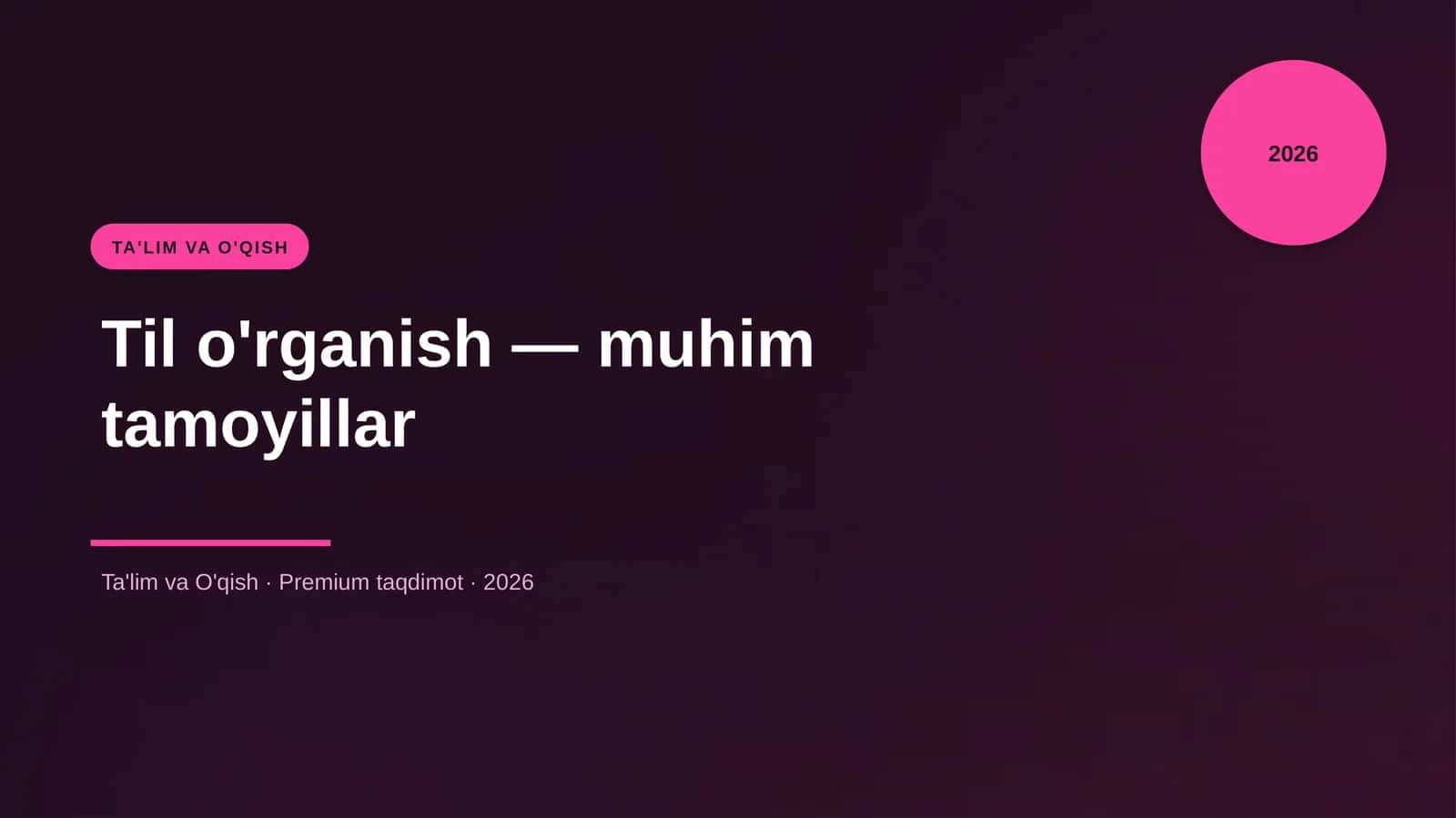 Til o'rganish — muhim tamoyillar 1