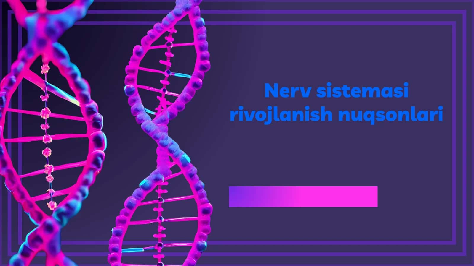 Nerv sistemasi rivojlanish nuqsonlari 1