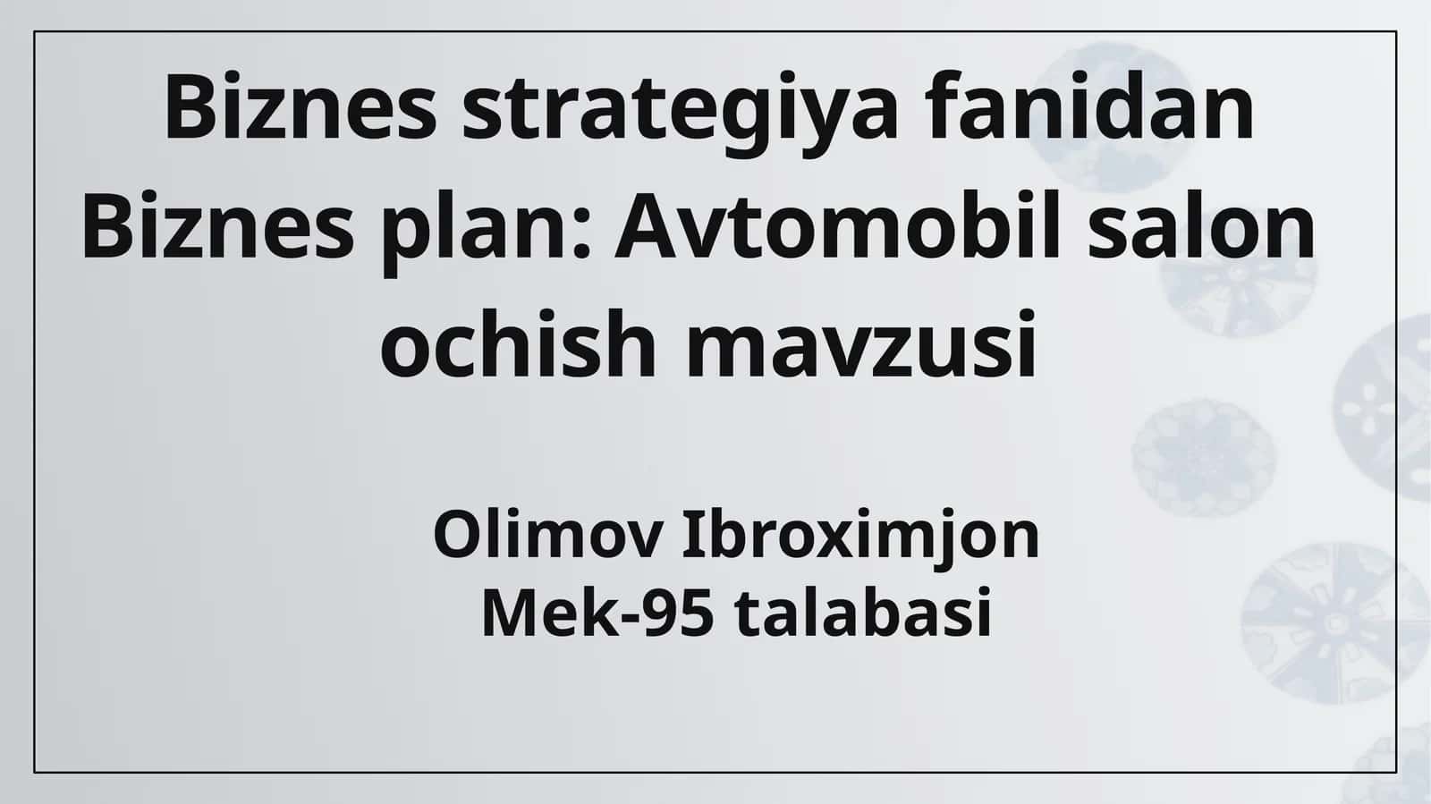 Biznes plan: Avtomobil saloni 1