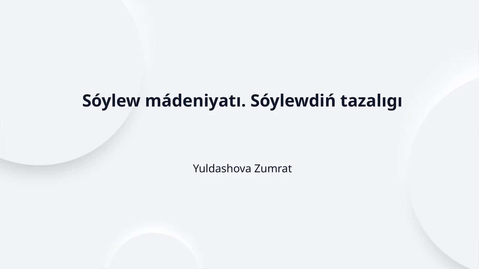 Sóylew mádeniyatı. Sóylewdiń tazalıgı 1